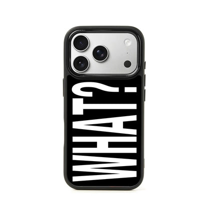 WHAT? iPhone Case