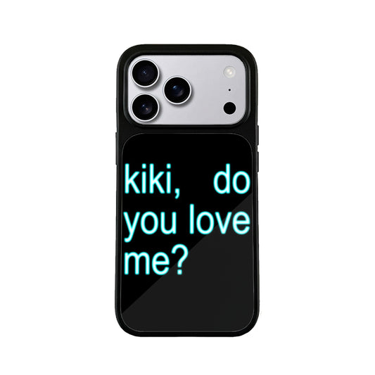 Kiki Do You Love Me? iPhone Case