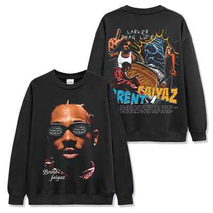 Brent Faiyaz Larger Than Life Sweatshirt