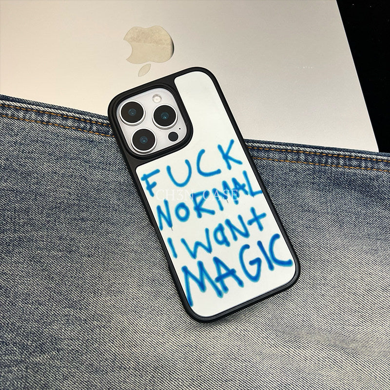 F*ck Normal I Want Magic iPhone Case