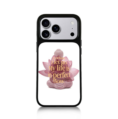 I Relax I Let Go My Life Is In Perfect Flow Lotus Buddha iPhone Case