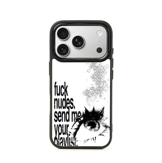 Send Me Your Playlist iPhone Case
